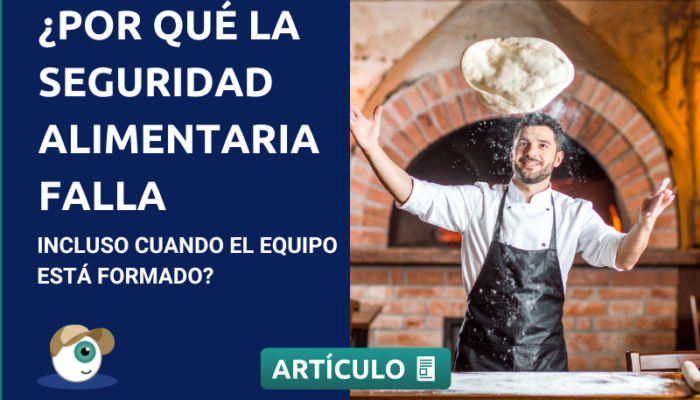 ¿Por qué la seguridad alimentaria falla incluso cuando el equipo está formado?